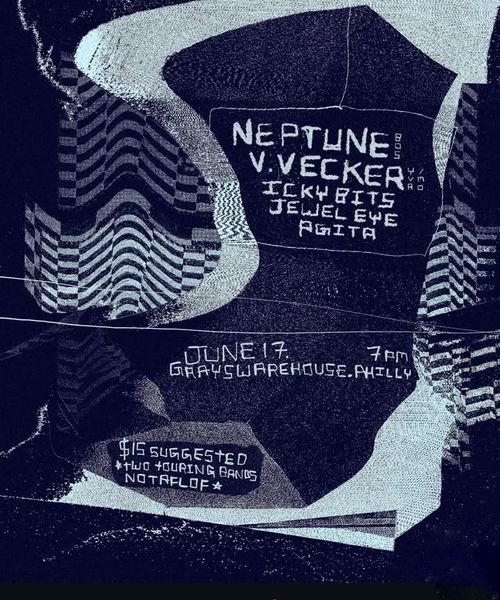 Neptune (Bos), V.Vecker (YVR), Icky Bits, Jewel-Eye, Agita