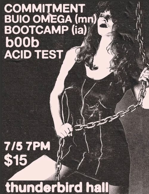 COMMITMENT, BUIO OMEGA(mn), BOOTCAMP(ia), b00b, ACID TEST