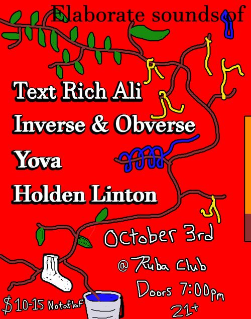 Elaborate Sounds Of: Text Rich Ali, Inverse & Obverse, Yova, Holden Linton @ Ruba Club