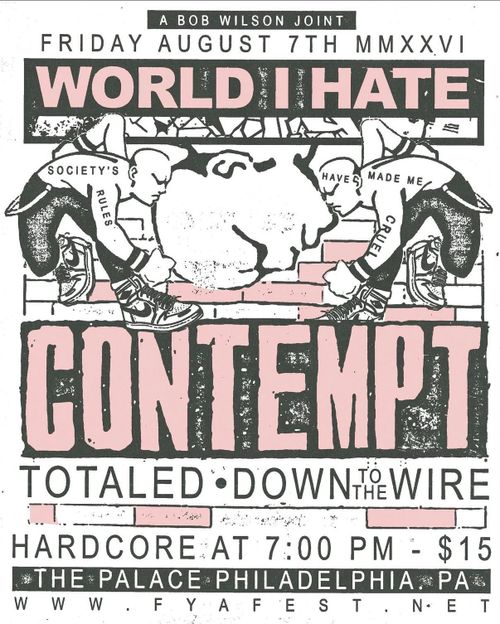 World of Hate/Contempt/Totaled/Down to the Wire
