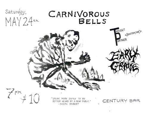Carnivorous Bells, Thought Partner (Boston, Early Grave
