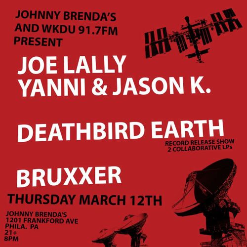 Joe Lally (Fugazi) + Yanni (Stinking Lizaveta) + Jason K (Hot Snakes) / Deathbird Earth / Bruxxer 