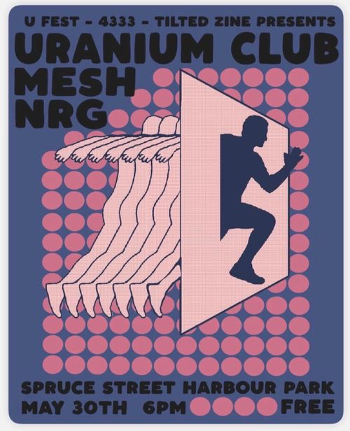 Uranium Club, Mesh, NRG (FREE SHOW)