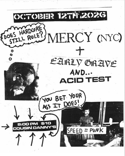 Mercy (NYC) with Acid Test and Early Grave