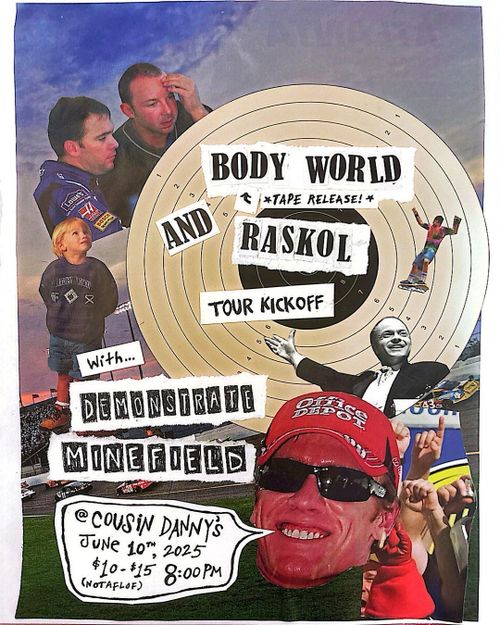 BODY WORLD + RASKOL TOUR KICK OFF!!