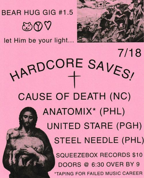 BEAR HUG GIG #1.5: CAUSE OF DEATH (NC), ANATOMIX (PHL), UNITED STARE (PGH), STEEL NEEDLE (PHL)