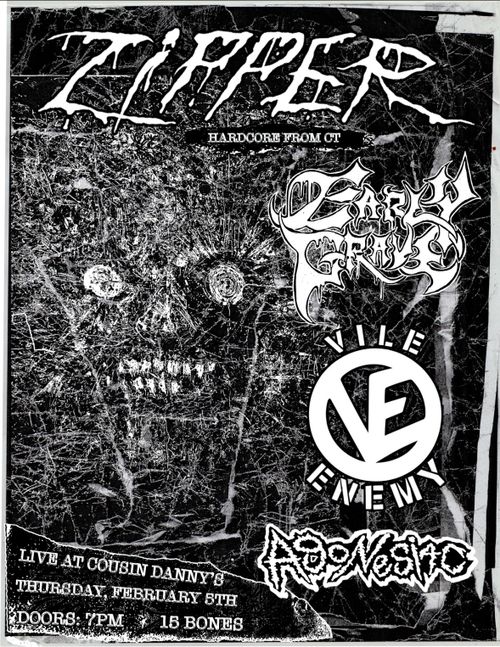 Zipper, Early Grave, Vile Enemy, Agonesiac