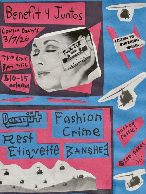 Benefit For Juntos - DasGut, Banshee, Rest Etiquette, Fashion Crime