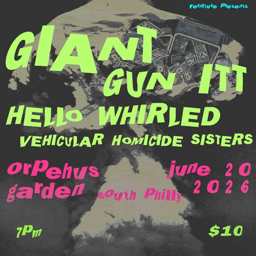 Giant / Gun Itt / Hello Whirled / Vehicular Homicide Sisters