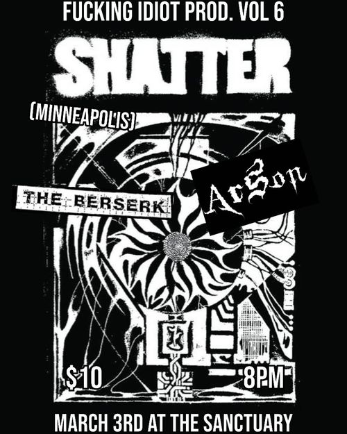 Shatter, The Berserk, Arson