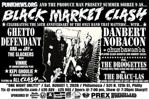 Clash tribute show with Kepi Ghoulie, Ara and Jay of Slackers, Danbert of Chumbawamba, The Droogettes, Dracu-Las