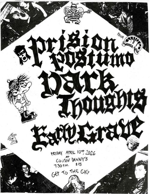 PRISION POSTUMO (CA), DARK THOUGHTS, EARLY GRAVE