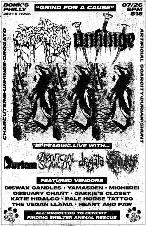 GrindForACause - Nonprofit Grindcore Benefit for shelter dogs. 10+ Vendors - Charcuterie - Unhinged - Drogato - Artificial Scarcity - Durian - Shunt 