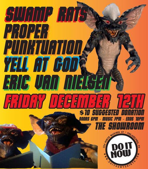 SWAMP RATS, PROPER PUNKTUATION, YELL AT GOD, ERIC VAN NIELSON