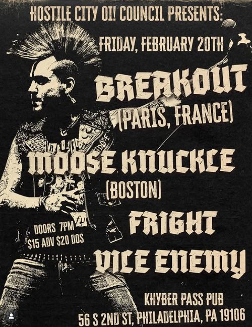 BREAKOUT! (France), MOOSE KNUCKLE (boston), FRIGHT, VILE ENEMY