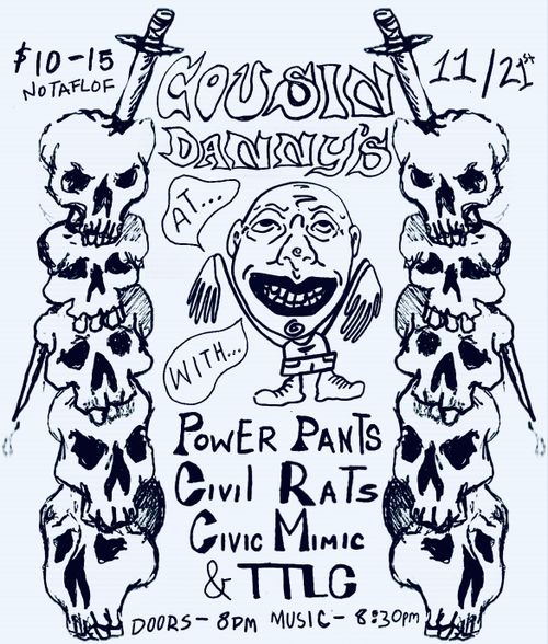 Power Pants (VA), Civic Mimic (NJ), Civil Rats, TTLC