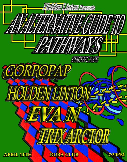 Holden Linton Presents "AN ALTERNATIVE GUIDE TO PATHWAYS" Showcase