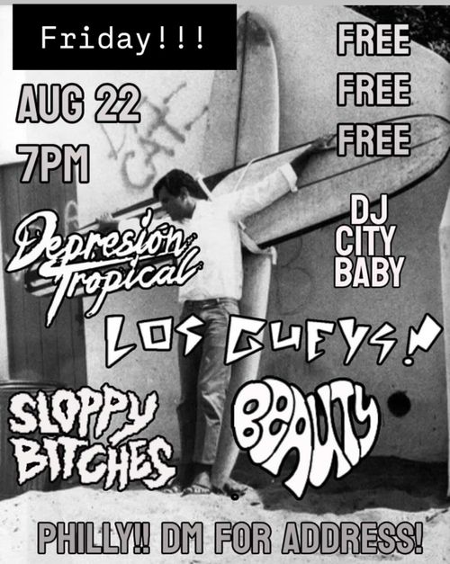 Depresion Tropical, Los Gueys, Sloppy Bitches, Beauty