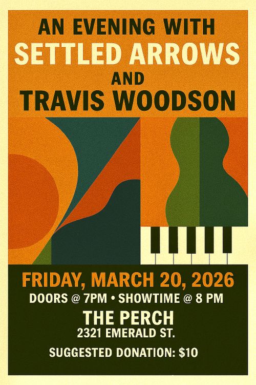 An Evening with Settled Arrows and Travis Woodson