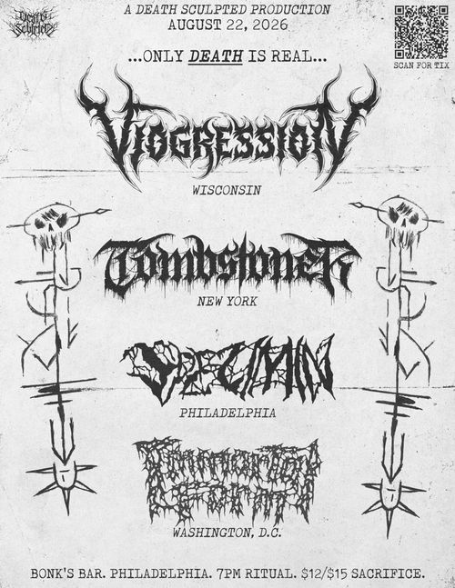 Viogression (WI), Tombstoner (NY), Spesimin (PHL), Immortal Form (DC)