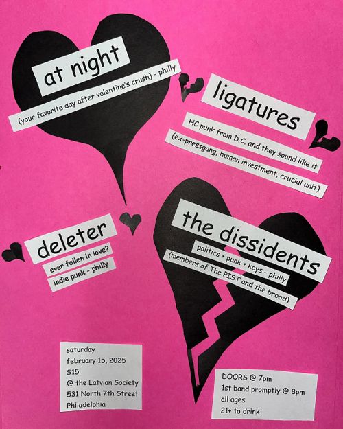 At Night, Ligatures, Deleter, The Dissidents