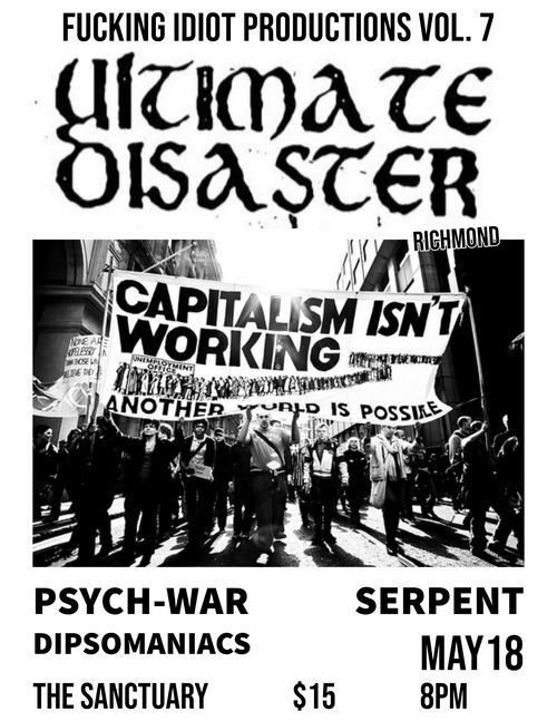 ULTIMATE DISASTER(RVA), PSYCH WAR, SERPENT, DIPSOMANIACS 