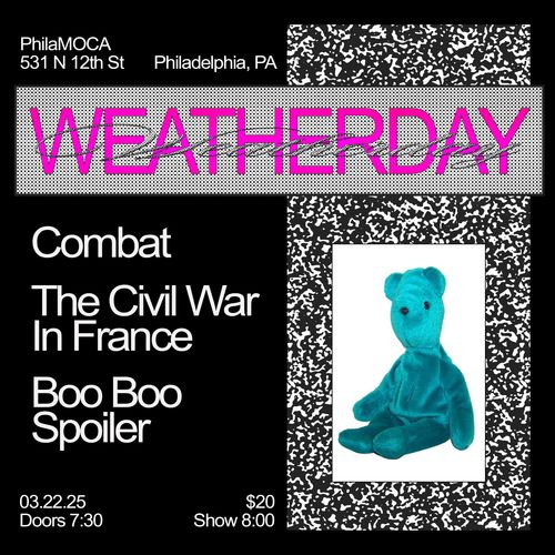 Weatherday, Combat, The Civil War In France, & Boo Boo Spoiler