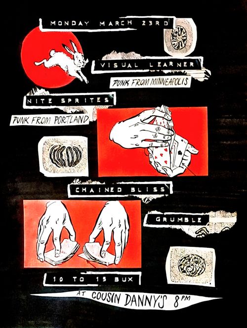 VISUAL LEARNER (MN) // NITE SPRITES (OR) // CHAINED BLISS // GRUMBLE