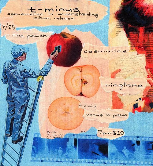 T-Minus (release show) • Cosmoline • Ringtone • Venus in Pisces 